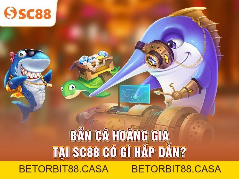 Hướng dẫn nâng cấp vũ khí trong Bắn Cá Hoàng Gia tại SC88 - BETORBIT88