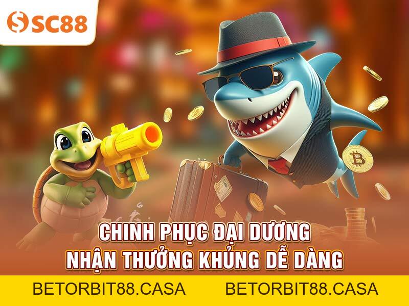 SC88 tổng hợp mẹo săn cá Thủy Cung Đại Chiến hiệu quả - BETORBIT88