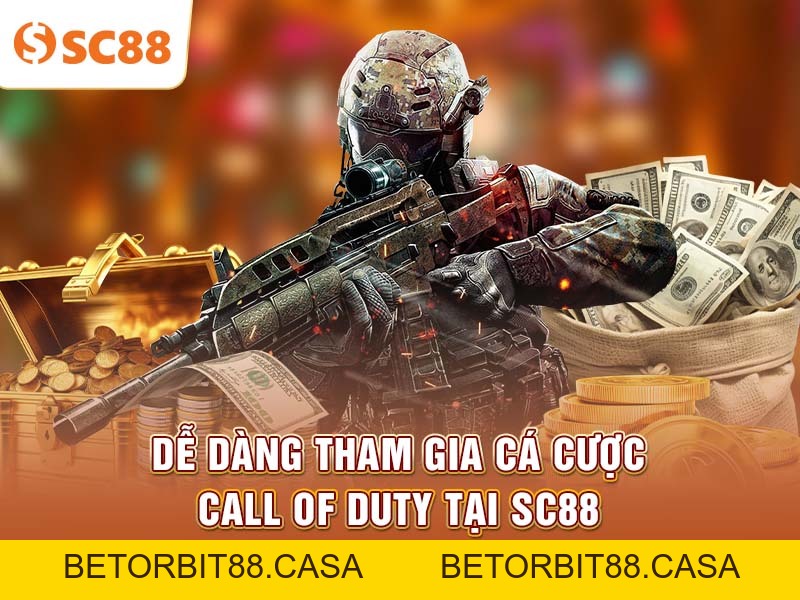 Tham gia Call of Duty và tận hưởng kèo cược nóng hổi - BETORBIT88