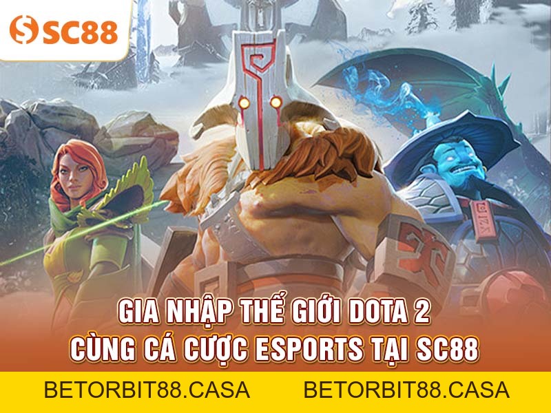 Hướng dẫn phân tích kèo Dota 2 đơn giản từ SC88 - BETORBIT88