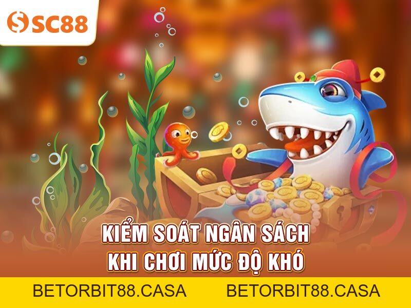 Mẹo Vượt Qua Cấp Độ Khó Trong Bắn Cá Thần Tốc SC88 - BETORBIT88