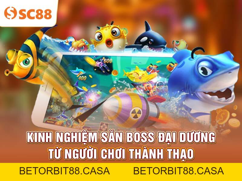 Mẹo ghi điểm cao khi đối đầu Boss Đại Dương tại SC88 COM - BETORBIT88