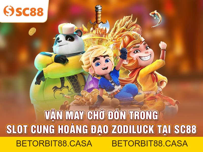 Vận may chờ đón trong Slot Cung Hoàng Đạo ZodiLuck tại SC88 - BETORBIT88