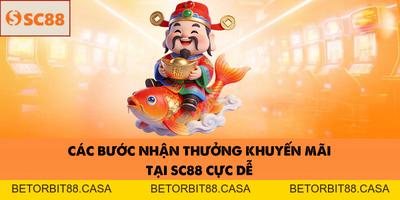 Cách Nhận Khuyến Mãi SC88 Nhanh Chóng Và Dễ Dàng - BETORBIT88