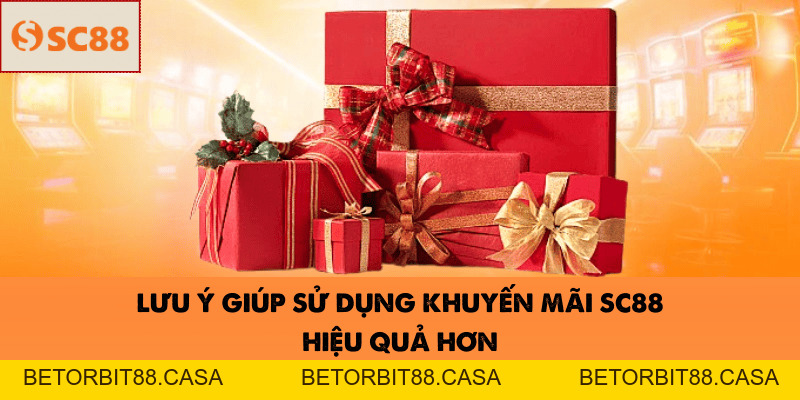 Sử Dụng Khuyến Mãi SC88 - BETORBIT88