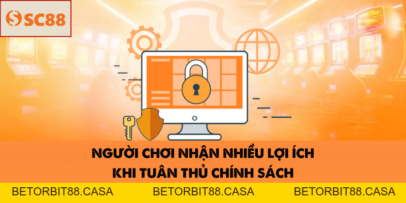 Chính Sách Sử Dụng SC88 – Bảo Vệ Quyền Lợi Người Chơi Tối Đa - BETORBIT88