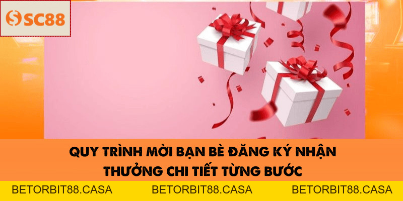 SC88 Tặng Thưởng Giftcode Khi Bạn Bè Đăng Ký Thành Công - BETORBIT88