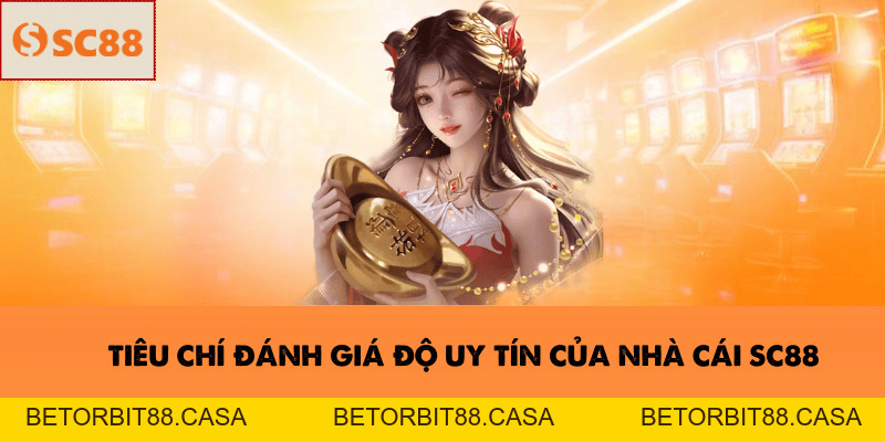 SC88 Có Uy Tín Không? Đánh Giá Chi Tiết Mới Nhất Năm 2026 - BETORBIT88